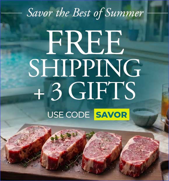 Use Code SAVOR to receive 4 Free Premium Boneless Petite Strip Steaks, 6 Apple Pastries, PLUS Free Shipping and a $25 Account Credit on $179+