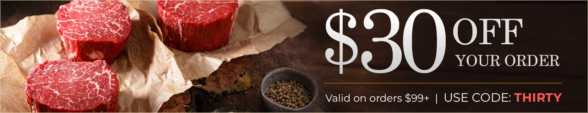 Use Code THIRTY to receive $30 OFF $99+