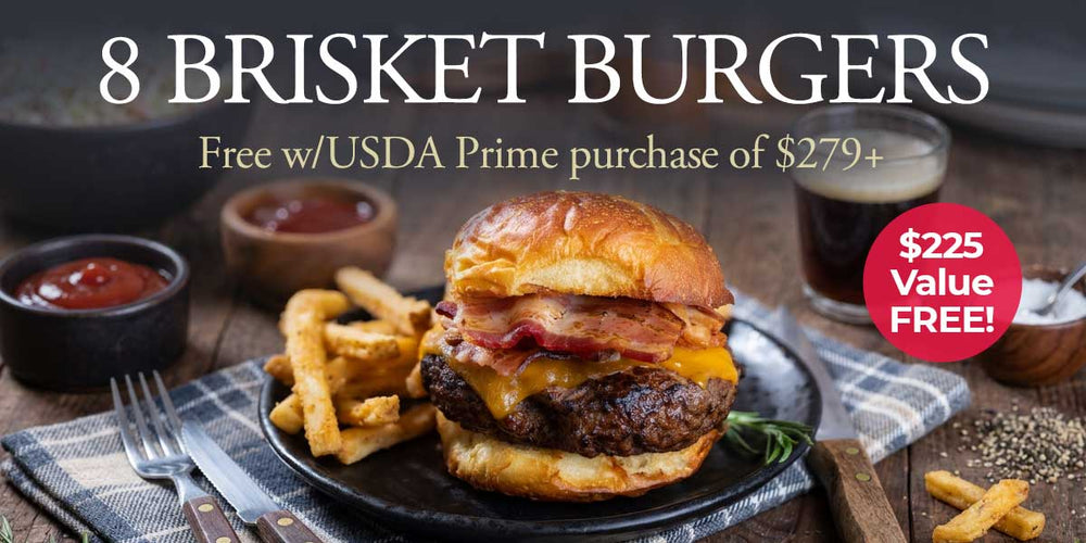 Use code BRISKET to receive 8 FREE 8oz Brisket Burgers on USDA Prime purchase of $279+