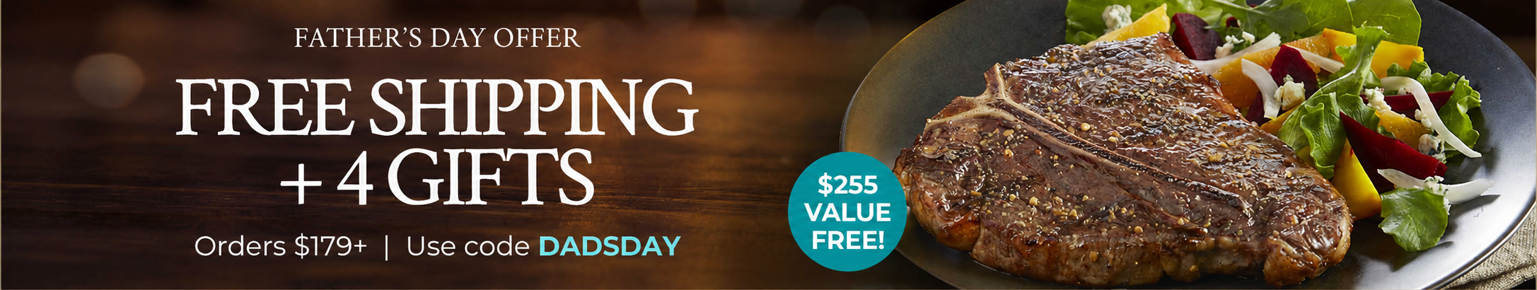 Use Code: DADSDAY to receive a Free Grillmaster Chef's Apron, 16 FREE 6oz Steak Burgers, Steak Seasoning, $25 Store Credit, Plus FREE Standard Shipping on $179+