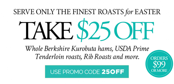 Use Code: 25OFF to receive $25 OFF Easter Roasts!