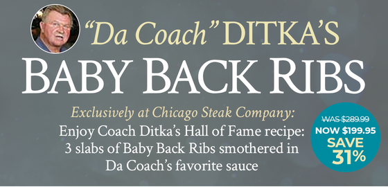 Enjoy 3 slabs of baby back ribs smothered in Coach Ditka's favorite sauce
