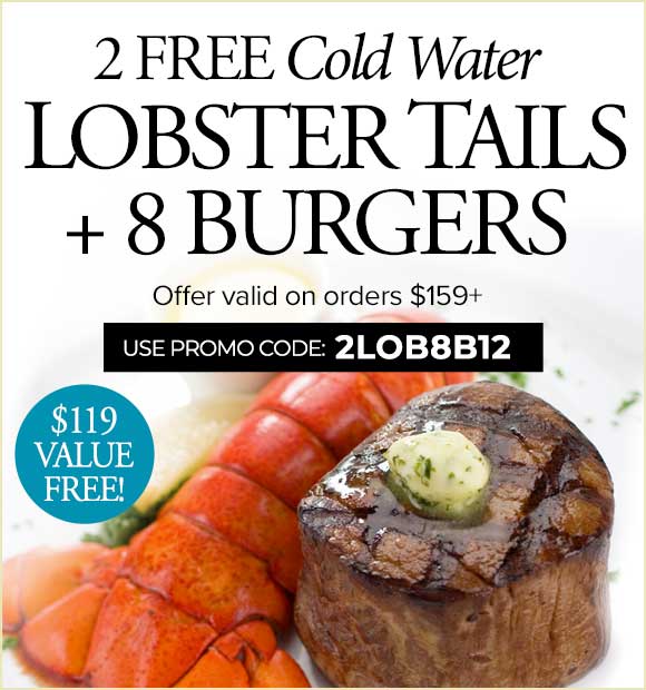 Use code: 2LOB8B12 to receive 2 FREE Tails & 6 Burgers on $159+