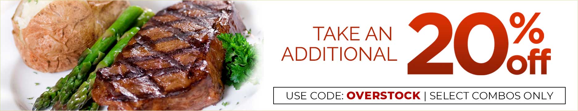 Receive 20% OFF on Select Packages. Use Promo Code OVERSTOCK