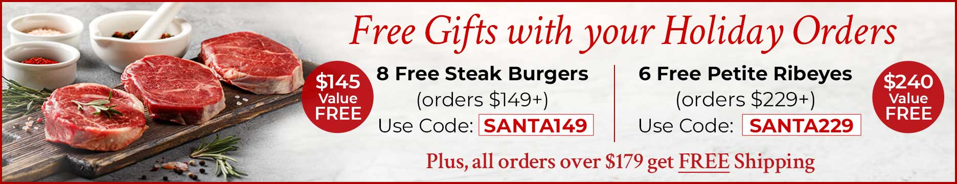 SANTA149: 8 FREE 6oz Steak Burgers ($149+), SANTA229: 6 FREE Petite Ribeyes & FREE Standard Shipping ($249+)