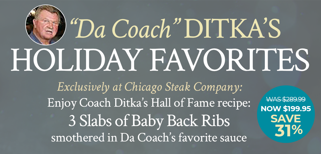 Enjoy 3 slabs of baby back ribs smothered in Coach Ditka's favorite sauce
