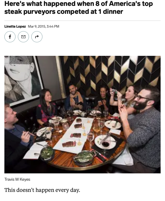 Screenshot of the article with title: Here's what happened when 8 of America's top steak purveyors competed at 1 dinner and picture of people eating and laughing